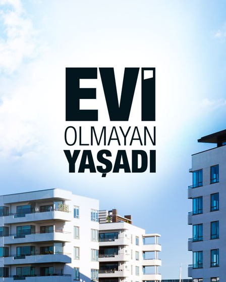 Evi Olmayan Yaşadı